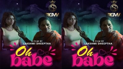 Oh Babe | Full Uncut